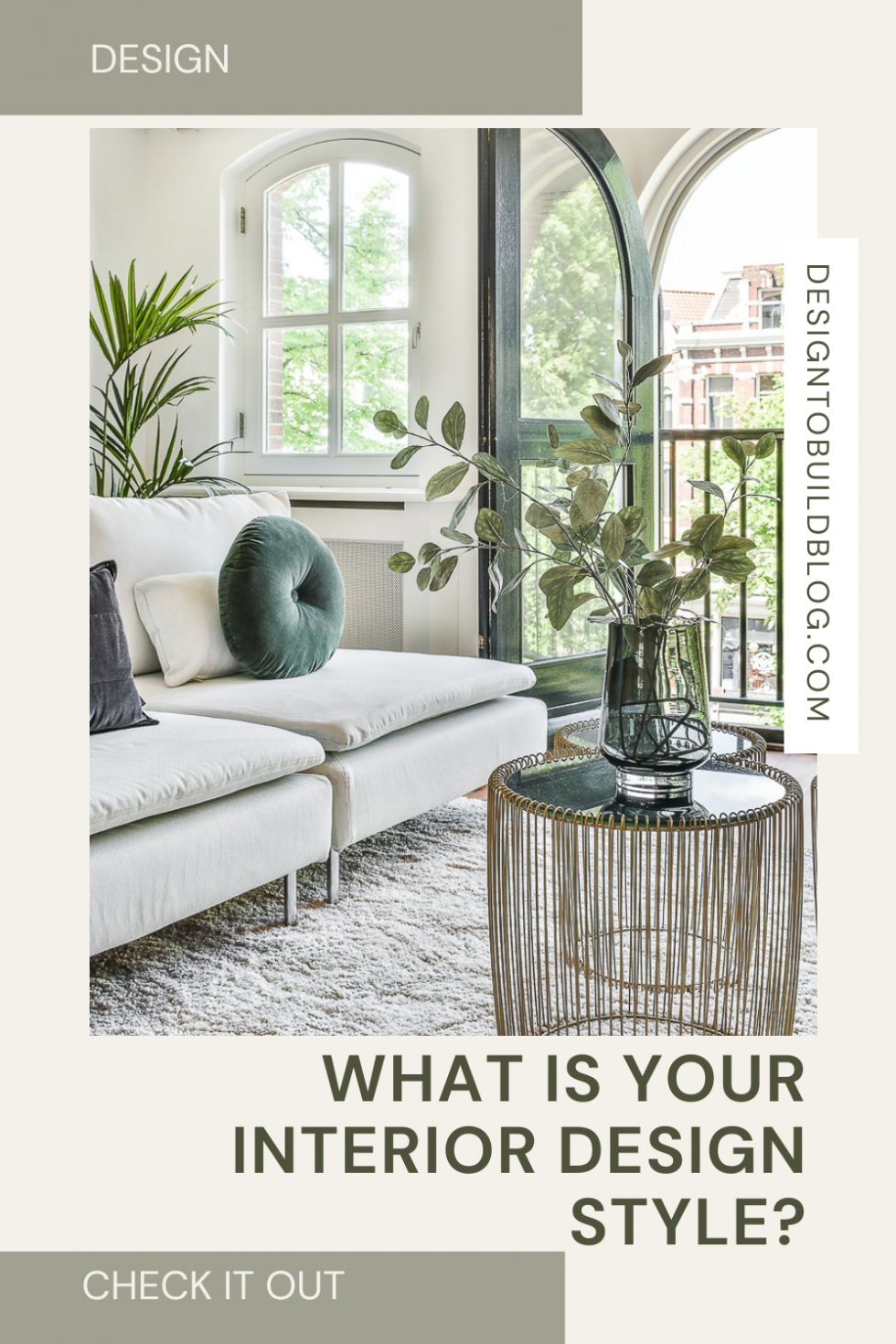 What Is Your Interior Design Style? Top 10 Designs - Design to Build